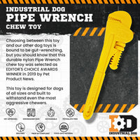 ID Pipe Wrench Ultra Durable Nylon Dog Chew Toy for Aggressive Chewers